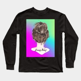 Honey Bun Long Sleeve T-Shirt